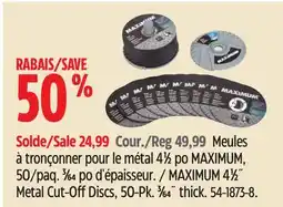 Canadian Tire MAXIMUM 41⁄2˝ Metal Cut-Off Discs offer