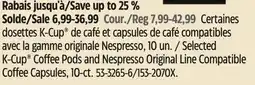 Canadian Tire Selected K-Cup Coffee Pods and Nespresso Original Line Compatible Coffee Capsules, 10-ct offer