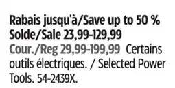 Canadian Tire Selected Power Tools offer