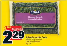 Super C ÉPINARDS HACHÉS CEDAR | CEDAR CHOPPED SPINACH offer