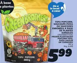 IGA GREENBROTHERS FROZEN PLANT-BASED POPCORN TOFU, PIZZA SAUCER OR CORNDOGS offer