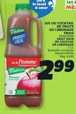 IGA TRADITION FRUIT JUICE OR COCKTAIL OR LEMONADE offer