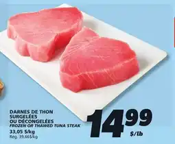 IGA FROZEN OR THAWED TUNA STEAK offer