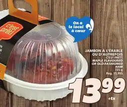 IGA C'EST PRÊT! MAPLE FLAVOURED OR OLD-FASHIONED HAM offer