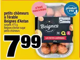 Super C petits chômeurs à l'érable Beignes d'Antan offer