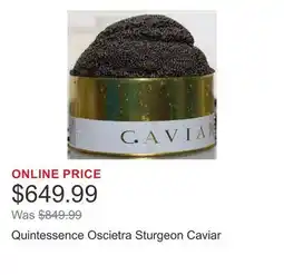 Costco Quintessence Oscietra Sturgeon Caviar offer