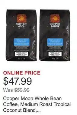 Costco Copper Moon Whole Bean Coffee, Medium Roast Tropical Coconut Blend offer