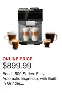 Costco Bosch 500 Series: Fully Automatic Espresso, with Built-In Grinder, Ground & Whole Beans offer