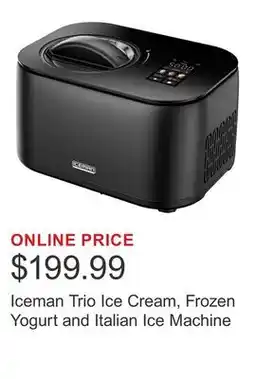 Costco Iceman Trio Ice Cream, Frozen Yogurt and Italian Ice Machine offer