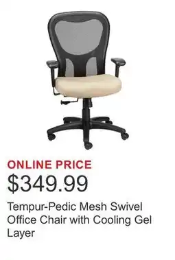 Costco Tempur-Pedic Mesh Swivel Office Chair with Cooling Gel Layer offer
