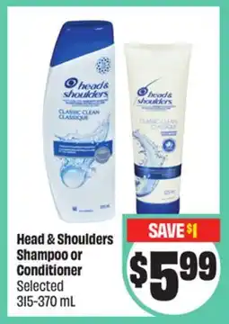 FreshCo Head & Shoulders Shampoo Or Conditioner Selected offer