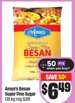 FreshCo Aman's Besan Super Fine Sugar offer
