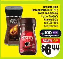 FreshCo Nescafé Rich Instant Coffee 100-170 g Sweet and Creamy 18 pk or Taster's Choice 100 g offer