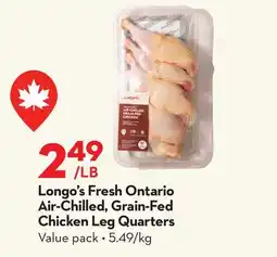 Longo's Fresh Ontario Air-Chilled, Grain-Fed Chicken Leg Quarters offer