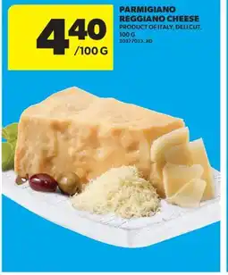 Real Canadian Superstore PARMIGIANO REGGIANO CHEESE offer