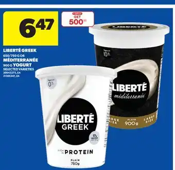 Real Canadian Superstore LIBERTÉ GREEK, 650/750 G OR MÉDITERRANÉE, 900 G YOGURT offer