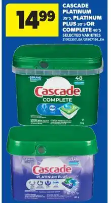 Real Canadian Superstore CASCADE PLATINUM, 39' S, PLATINUM PLUS, 30' S OR COMPLETE, 48' S offer