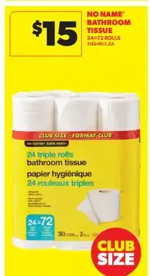 Real Canadian Superstore NO NAME BATHROOM TISSUE, 24 = 72 ROLLS offer