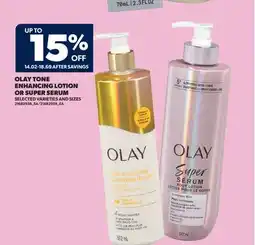Real Canadian Superstore OLAY TONE ENHANCING LOTION OR SUPER SERUM offer