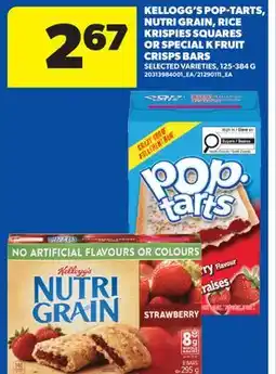 Real Canadian Superstore KELLOGG'S POP-TARTS, NUTRI GRAIN, RICE KRISPIES SQUARES OR SPECIAL K FRUIT CRISPS BARS offer