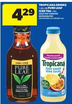Real Canadian Superstore TROPICANA DRINKS 1.36 L OR PURE LEAF ICED TEA 1.75 L offer