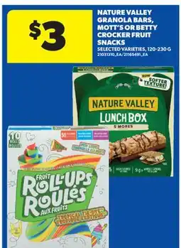 Real Canadian Superstore NATURE VALLEY GRANOLA BARS, MOTT'S OR BETTY CROCKER FRUIT SNACKS offer