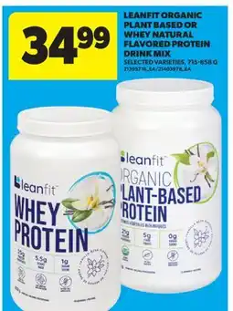 Real Canadian Superstore LEANFIT ORGANIC PLANT BASED OR WHEY NATURAL FLAVORED PROTEIN DRINK MIX offer
