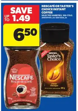 Real Canadian Superstore NESCAFÉ OR TASTER'S CHOICE INSTANT COFFEE offer
