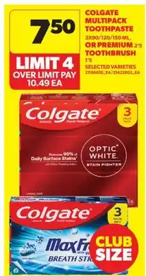 Real Canadian Superstore COLGATE MULTIPACK TOOTHPASTE, 3X90/120/150 ML, OR PREMIUM, 2' S TOOTHBRUSH, 1' S offer
