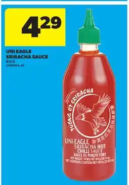 Real Canadian Superstore UNI EAGLE SRIRACHA SAUCE offer