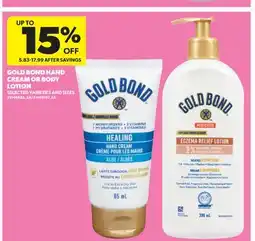 Real Canadian Superstore GOLD BOND HAND CREAM OR BODY LOTION offer