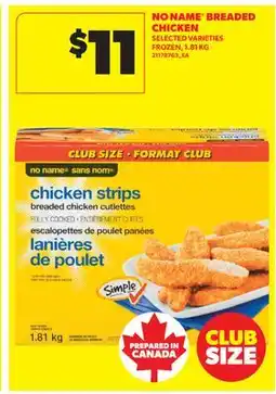 Real Canadian Superstore NO NAME BREADED CHICKEN offer