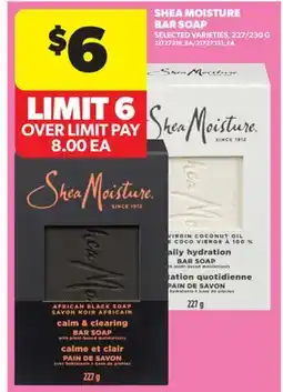 Real Canadian Superstore SHEA MOISTURE BAR SOAP , 227/230 G offer