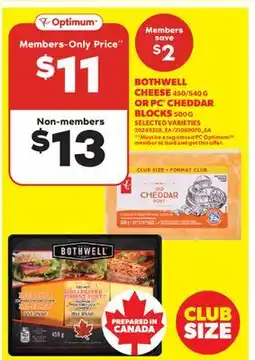 Real Canadian Superstore BOTHWELL CHEESE, 450/540 G OR PC CHEDDAR BLOCKS offer