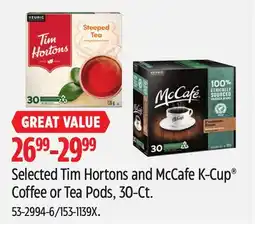 Canadian Tire Selected Tim Hortons and McCafe K-Cup Coffee or Tea Pods, 30-Ct offer