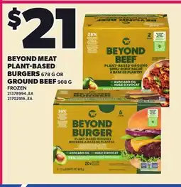 Loblaws BEYOND MEAT PLANT-BASED BURGERS 678 G OR GROUND BEEF 908 G offer