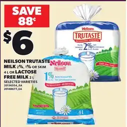 Loblaws NEILSON TRUTASTE MILK 22%, 1% OR SKIM LACTOSE FREE MILK offer