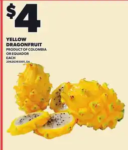 Loblaws YELLOW DRAGONFRUIT, EACH offer