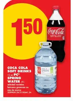 No Frills COCA COLA SOFT DRINKS, 1 L OR PC SPRING WATER, 4 L offer