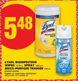 No Frills LYSOL DISINFECTING WIPES, 75/84'S, SPRAY, 350 G OR MULTI-PURPOSE TRIGGER, 950 ML offer