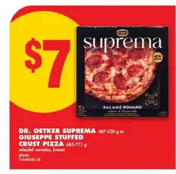 No Frills DR. OETKER SUPREMA, 487-520 G OR GIUSEPPE STUFFED CRUST PIZZA, 685-771 G offer