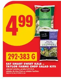 No Frills EAT SMART SWEET KALE OR TAYLOR FARMS CHOP SALAD KITS offer