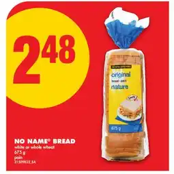 No Frills NO NAME BREAD offer