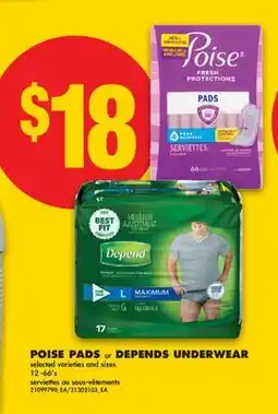 No Frills POISE PADS OR DEPENDS UNDERWEAR 12-66'S offer