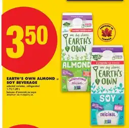 No Frills EARTH'S OWN ALMOND or SOY BEVERAGE, 1.75/1 offer