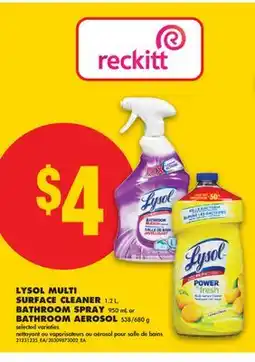 No Frills LYSOL MULTI SURFACE CLEANER, 1.2 L, BATHROOM SPRAY, 950 ML OR BATHROOM AEROSOL, 538/680 G offer