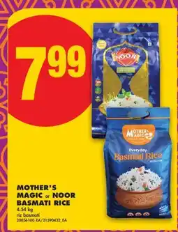 No Frills MOTHER'S MAGIC OR NOOR BASMATI RICE offer
