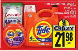 Food Basics TIDE LAUNDRY DETERGENT 3.9 L = 100 LOADS PODS 45 - 76'S CASCADE DISHWASHER TABS offer