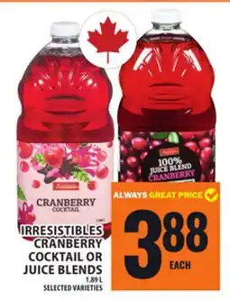 Food Basics IRRESISTIBLES CRANBERRY COCKTAIL OR JUICE BLENDS offer