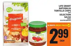 Food Basics LIFE SMART NATURALIA TORTILLA CHIPS OR SELECTION SALSA offer